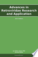 Advances In Retroviridae Research And Application 2013 Edition