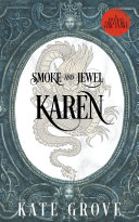 Read Pdf Smoke and Jewel: Karen