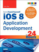 Ios 8 Application Development In 24 Hours Sams Teach Yourself