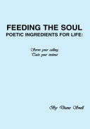 Feeding the Soul: Poetic Ingredients for Life pdf