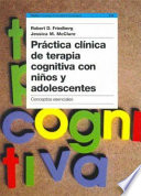 Pr Ctica Cl Nica De Terapia Cognitiva Con Ni Os Y Adolescentes