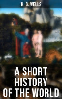Read Pdf A SHORT HISTORY OF THE WORLD