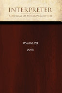 Read Pdf Interpreter: A Journal of Mormon Scripture, Volume 29 (2018)