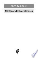 Frcs Tr Orth Mcqs And Clinical Cases
