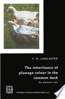 The Inheritance Of Plumage Colour In The Common Duck Anas Platyrhynchos Linn 