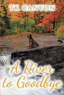 Read Pdf A River to Goodbye