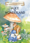 Alice in Wonderland : Om Illustrated Classics