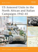 Read Pdf US Armored Units in the North African and Italian Campaigns 1942–45