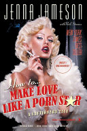 Read Pdf How to Make Love Like a Porn Star