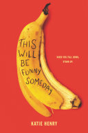 This Will Be Funny Someday Book