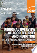 Regional Overview Of Food Security And Nutrition In Latin America And The Caribbean 2020