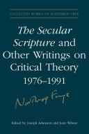 Read Pdf The Secular Scripture and Other Writings on Critical Theory, 19761991