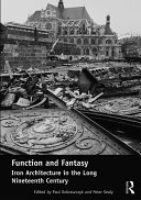 Read Pdf Function and Fantasy: Iron Architecture in the Long Nineteenth Century