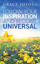 Read Pdf Follow Your Inspiration and Become Universal