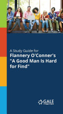 Read Pdf A Study Guide to Flannery O'Conner's A Good Man Is Hard to Find