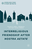 Read Pdf Interreligious Friendship after Nostra Aetate