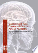 Cerebral Small Vessel Disease And Cerebral Amyloid Angiopathy