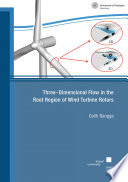 Three-Dimensional Flow in the Root Region of Wind Turbine Rotors