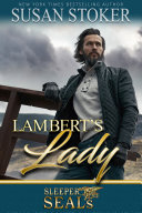 Lambert's Lady: A Navy SEAL Military Romantic Suspense pdf