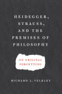 Read Pdf Heidegger, Strauss, and the Premises of Philosophy