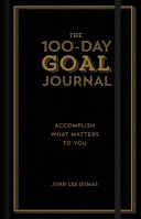 The 100 Day Goal Journal
