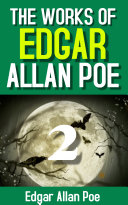Read Pdf The Works of Edgar Allan Poe, Volume 2