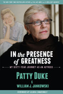 In the Presence of Greatness: My Sixty-Year Journey as an Actress pdf