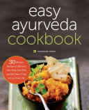 Read Pdf The Easy Ayurveda Cookbook: An Ayurvedic Cookbook to Balance Your Body, Eat Well, and Still Have Time to Live Your Life