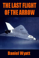 The Last Flight of the Arrow Book