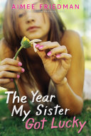 Read Pdf The Year My Sister Got Lucky