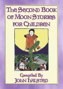 Read Pdf THE SECOND BOOK OF MOON STORIES FOR CHILDREN - 17 Children's Stories and Tales