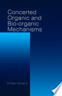 Concerted Organic And Bio Organic Mechanisms