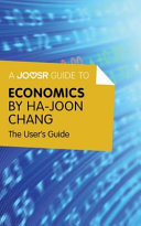 A Joosr Guide To Economics By Ha Joon Chang