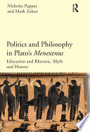 Politics And Philosophy In Plato S Menexenus