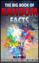 The Big Book Of Random Facts Volume 2