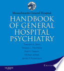 Massachusetts General Hospital Handbook Of General Hospital Psychiatry E Book