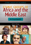 Read Pdf Ethnic Groups of Africa and the Middle East: An Encyclopedia