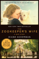 The Zookeeper's Wife: A War Story (Movie Tie-in) (Movie Tie-in Editions) pdf
