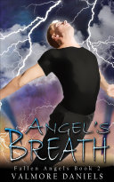 Read Pdf Angel's Breath (Fallen Angels - Book 2)