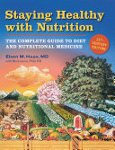 Staying Healthy With Nutrition 21st Century Edition
