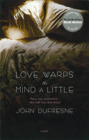 Love Warps the Mind a Little: A Novel pdf