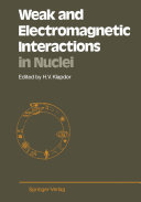 Read Pdf Weak and Electromagnetic Interactions in Nuclei