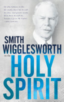 Read Pdf Smith Wigglesworth on the Holy Spirit