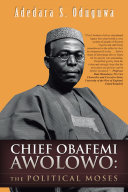 Read Pdf Chief Obafemi Awolowo:The Political Moses