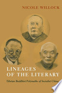 Nicole Willock, "Lineages of the Literary: Tibetan Buddhist Polymaths of Socialist China" (Columbia UP, 2021)