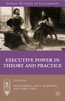 Read Pdf Executive Power in Theory and Practice