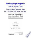 Better Eyesight Magazine Original Antique Pages By Ophthalmologist William H Bates Vol 1 73 Issues July 1919 To July 1925 Natural Vision Improvement