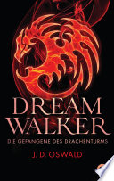 Dreamwalker - Die Gefangene des Drachenturms