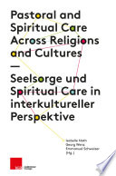 Seelsorge und Spiritual Care in interkultureller Perspektive