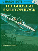 Read Pdf Hardy Boys 37: The Ghost at Skeleton Rock